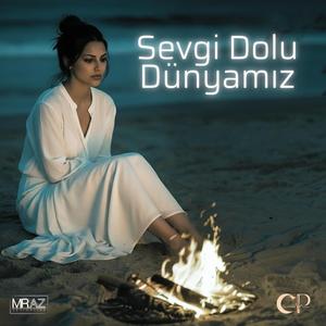 Sevgi Dolu Dünyamız
