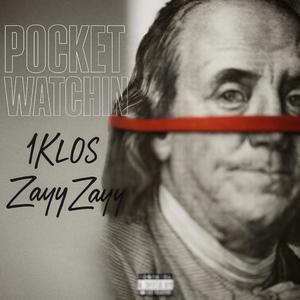 Pocket Watchin (feat. Zayy Zayy)