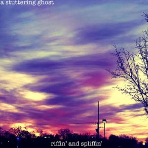 riffin' and spliffin'