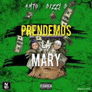 Prendemos la Mary (feat. Gizzyg)