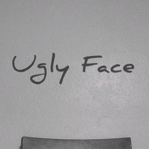 Ugly Face