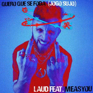 Quero Que Se Foda (Jogo Sujo)