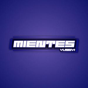 MIENTES