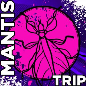 Bamboozled Mantis Trip #1240