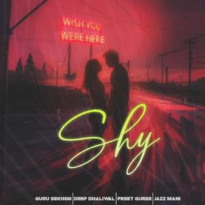 Shy (feat. Deep Dhaliwal & Jaz Mani) (slowed + reverb)