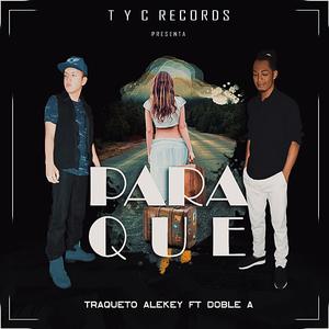 Para Que (feat. Doble A)