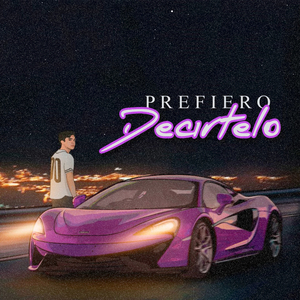 PREFIERO DECÍRTELO