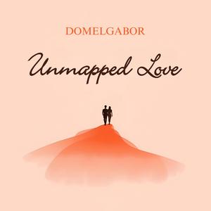 UNMAPPED LOVE