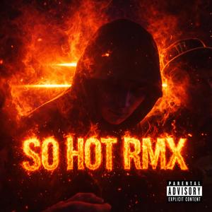 SO HOT RMX