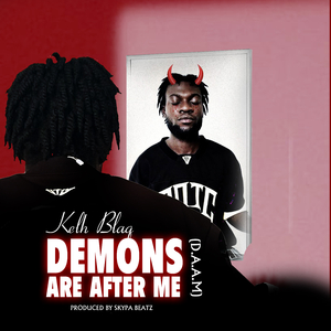Demons Are After Me (D.A.A.M)