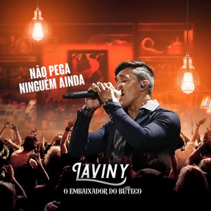 Não Pega Ninguém Ainda