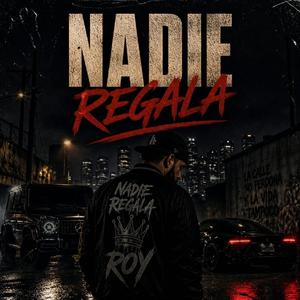 Nadie Regala