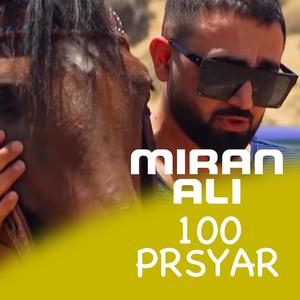 100 Prsyar (feat. Miran Ali)