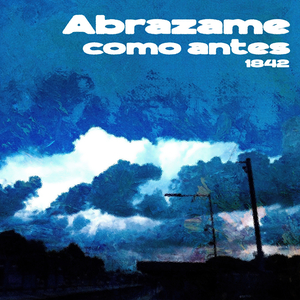 Abrázame Como Antes
