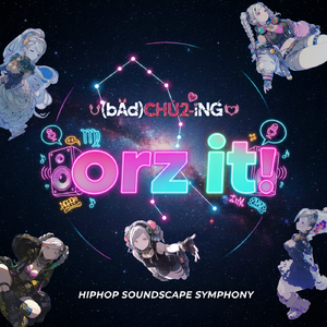 2️⃣ orz it！（『Orbit』 (bÅd)CHU×2-iNG REMIX） by i.:d_olo_b:.i