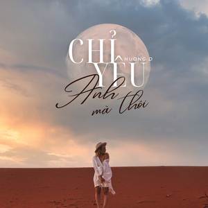 Chỉ Yêu Anh Mà Thôi