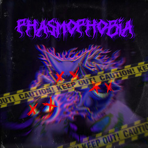 Phasmophobia