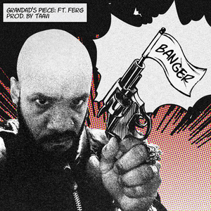 Grandad's Piece (feat. A$AP Ferg)