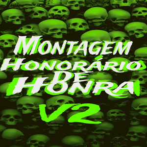 Montagem Honorário de Honra V2 (Slowed)