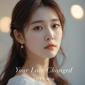 Your Love Changed
