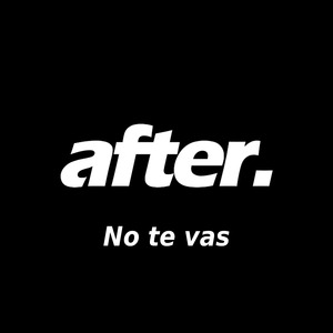 No Te Vas