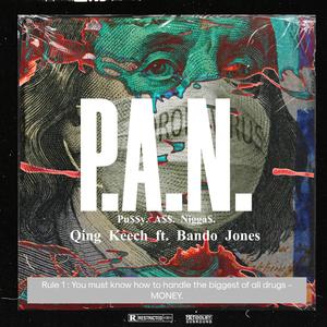 P.A.N. (Pussy Ass Niggas) [feat. Bando Jones]