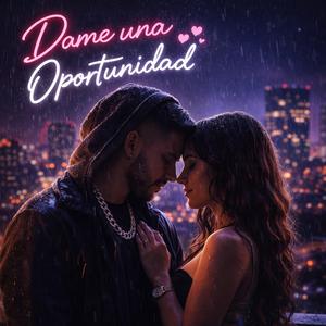 Dame Una Oportunidad