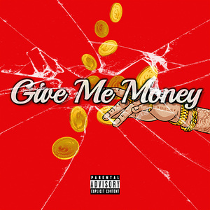 Give Me Money(给我钱)