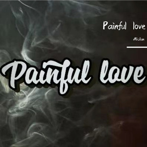 Painful love