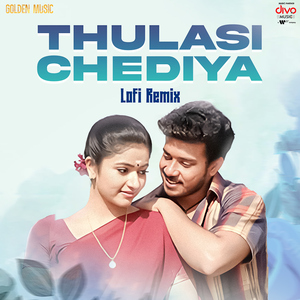 Thulasi Chediya - Lofi Remix