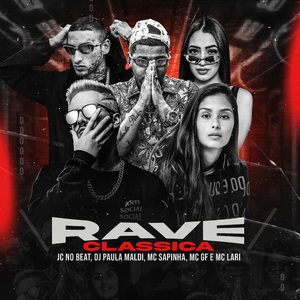 Rave Clássica (feat. MC Lari & MC GF)