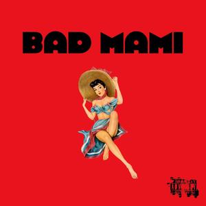 Bad Mami (demo)