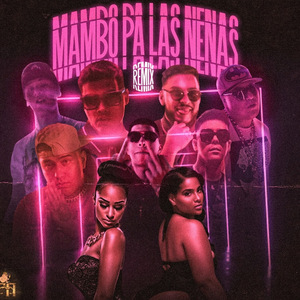 Mambo Pa las Nenas (Remix)