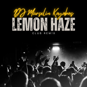 Lemon Haze (Club Remix)