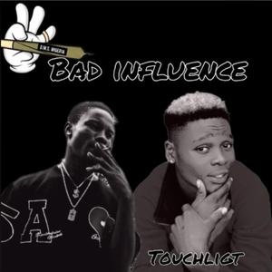 BAD influence (feat. Jfresh fizzydady)