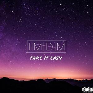Take it easy