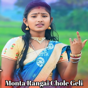 Monta Rangai Chole Geli