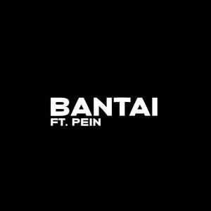 Bantai (feat. Pein)