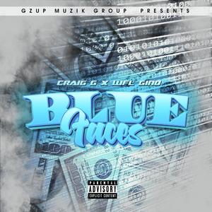 Blue faces (feat. Gino da pit)