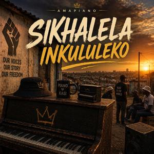 Sikhalela inkululeko (Amapiano)