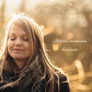 Yhtenä aamuna heräsin