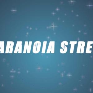 PARANOIA STREET