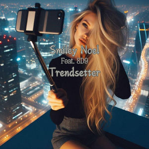 Trendsetter (feat. 8D9)
