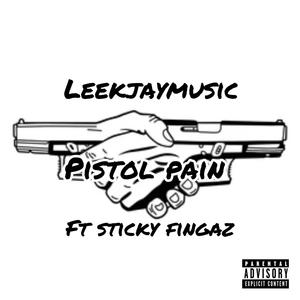 Pistol Pain (feat. Sticky Fingaz)