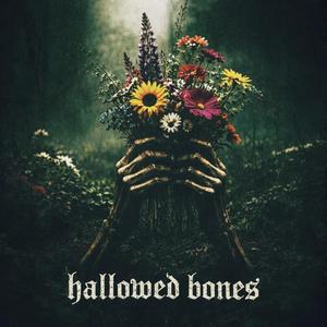 hallowed bones