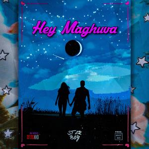 HEY MAGHUVA