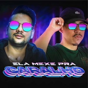 Ela Mexe pra Caralho (feat. Mc Gato)