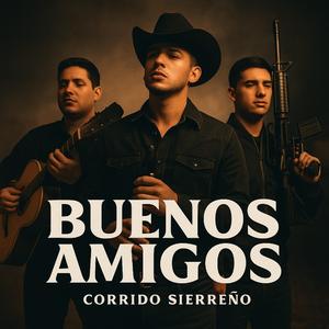 Buenos Amigos hay voy