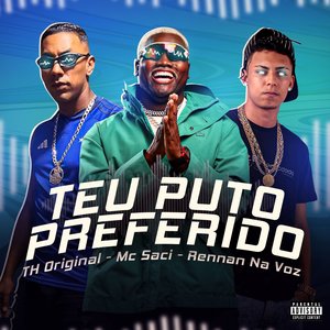 Teu Puto Preferido (feat. MC Saci)