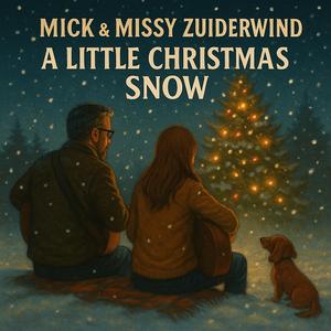 A Little Christmas Snow (feat. Missy Zuiderwind)